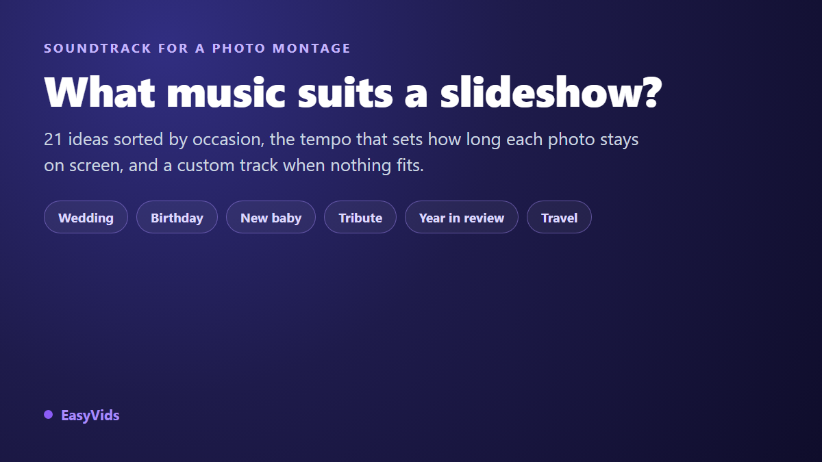 Songs for a Slideshow: 21 Ideas by Occasion (Plus the Custom AI Option)