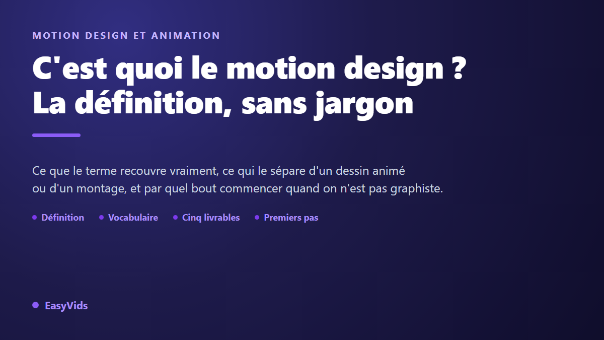 C'est quoi le motion design ? Définition, exemples et comment s'y mettre