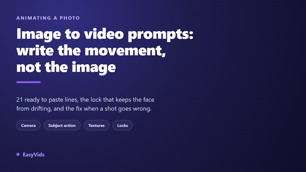 Image to Video Prompts: 21 Examples That Bring Your Pictures to Life