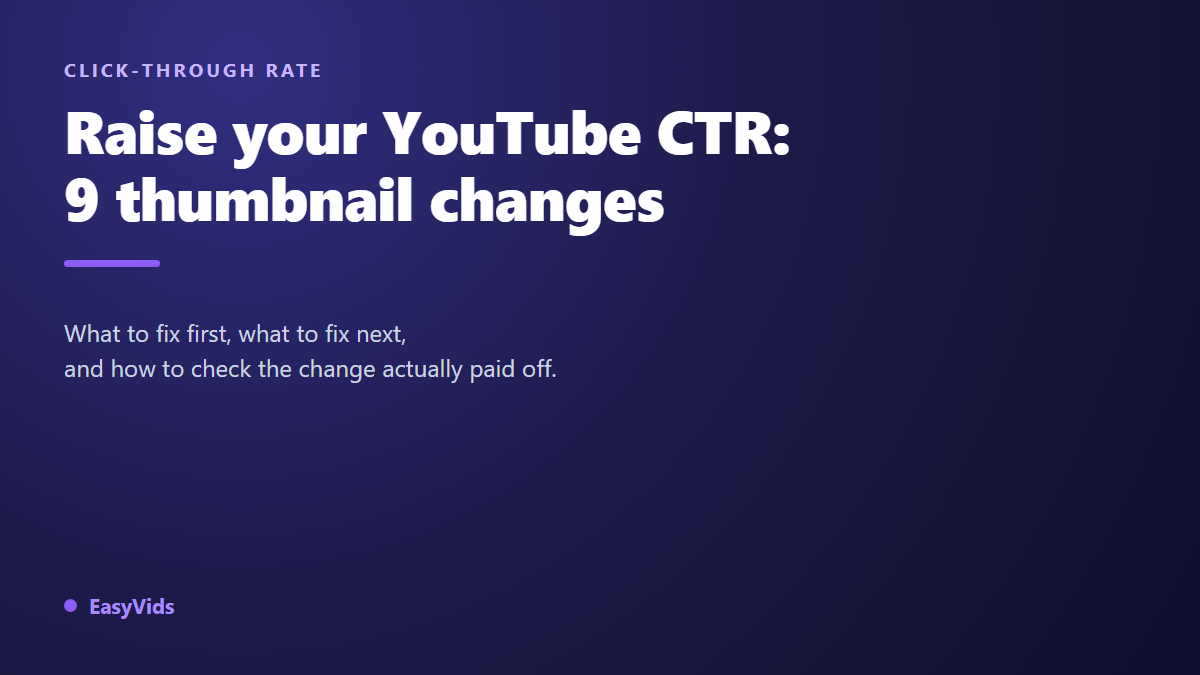 How to Improve YouTube CTR: 9 Thumbnail Changes That Lift Clicks