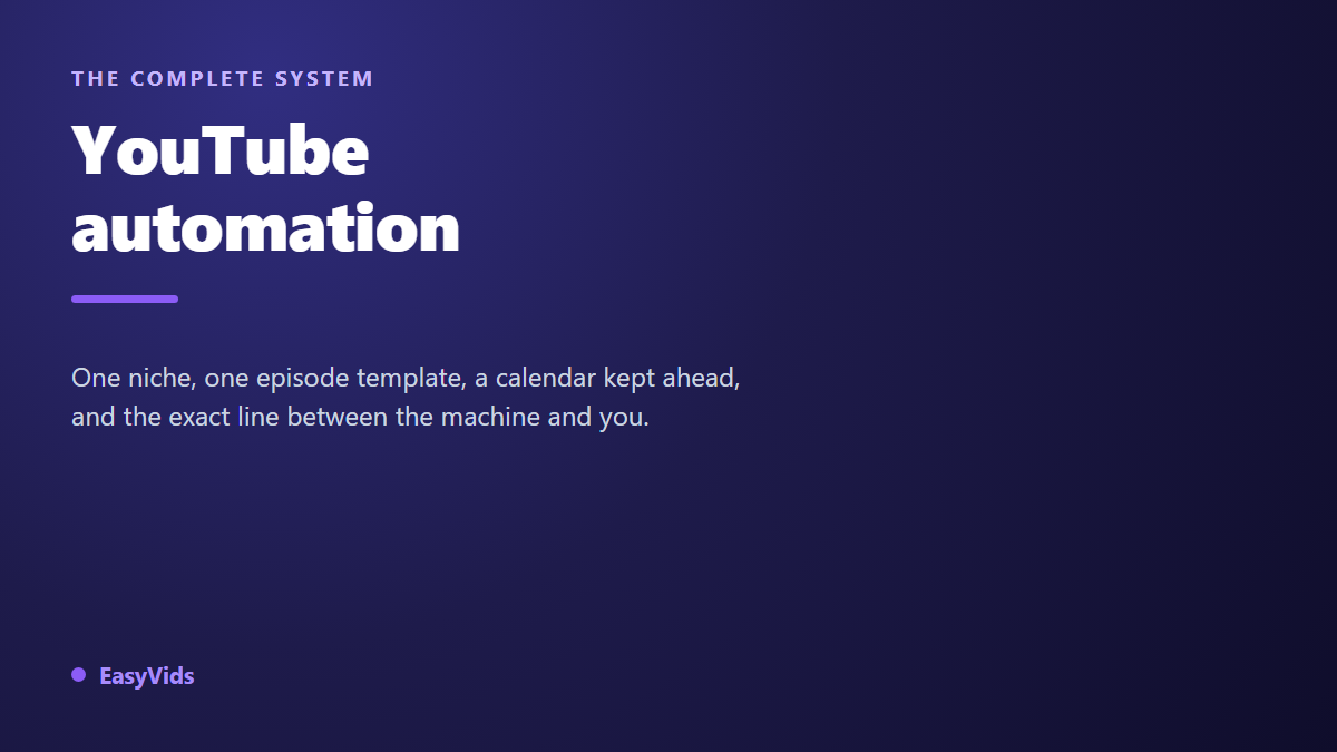 YouTube Automation: The Complete System From Idea to Published Video