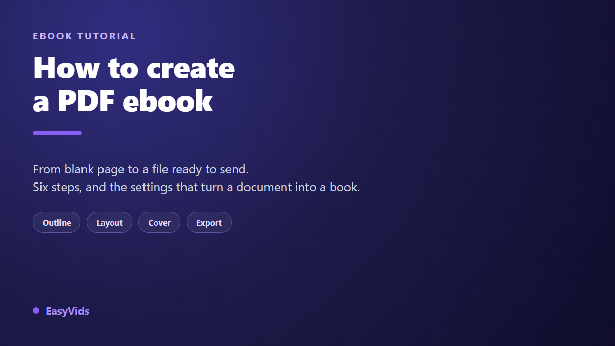 How to Create an Ebook: From Blank Page to a File Ready to Share