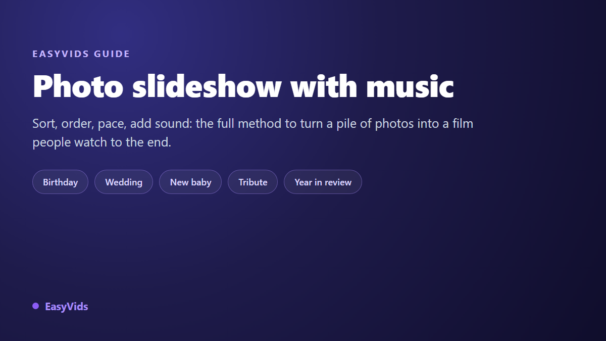 Slideshow Maker With Music: How to Turn Photos Into a Film People Watch