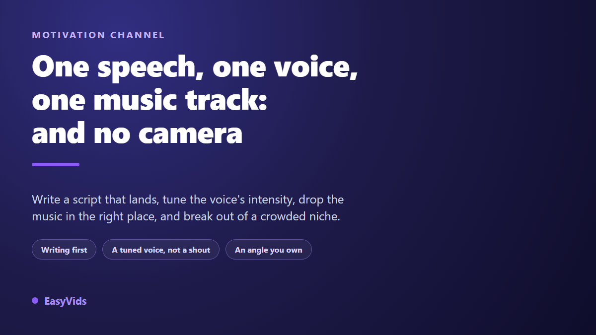 Faceless Motivation Channel: Script, Voice, Music and Visuals Without a Camera