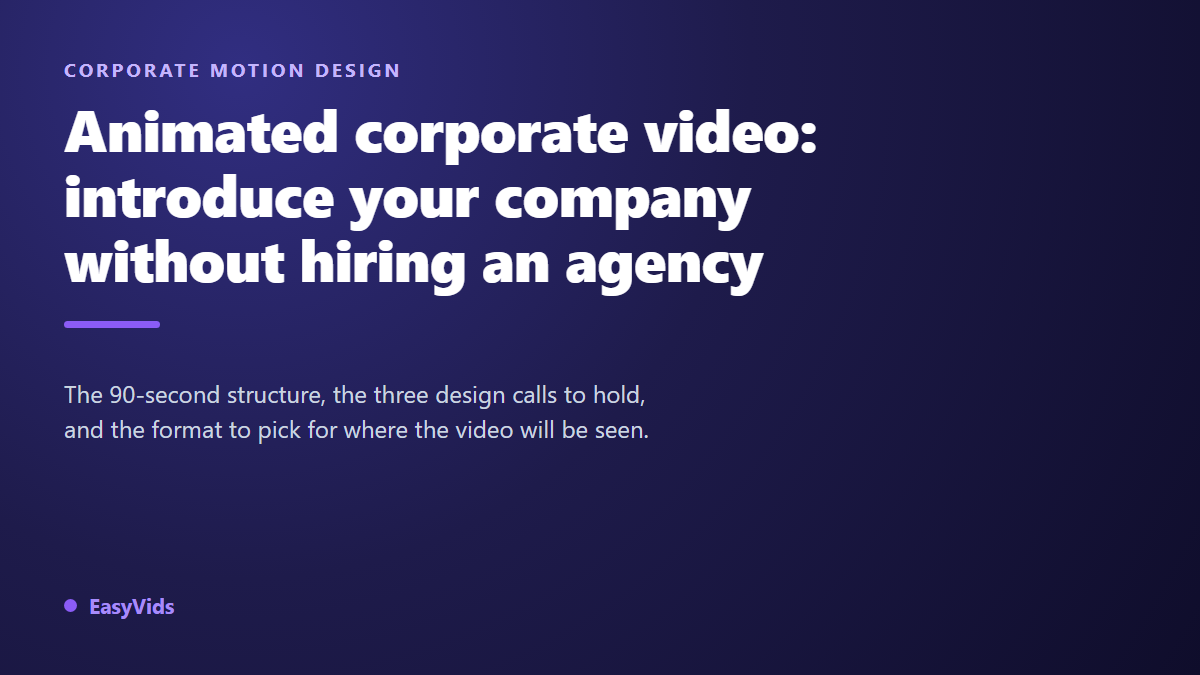 Animated Corporate Video: Present Your Company in Motion Design Without an Agency