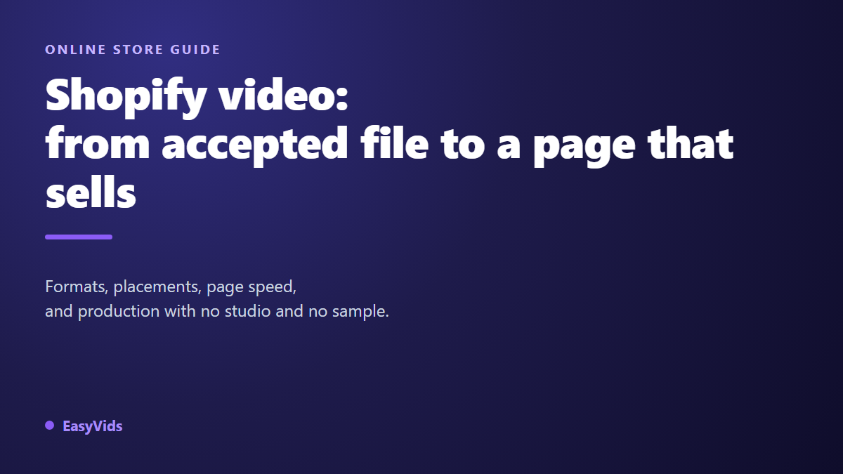 Shopify Product Videos: The Complete Guide to Adding Video to Your Store