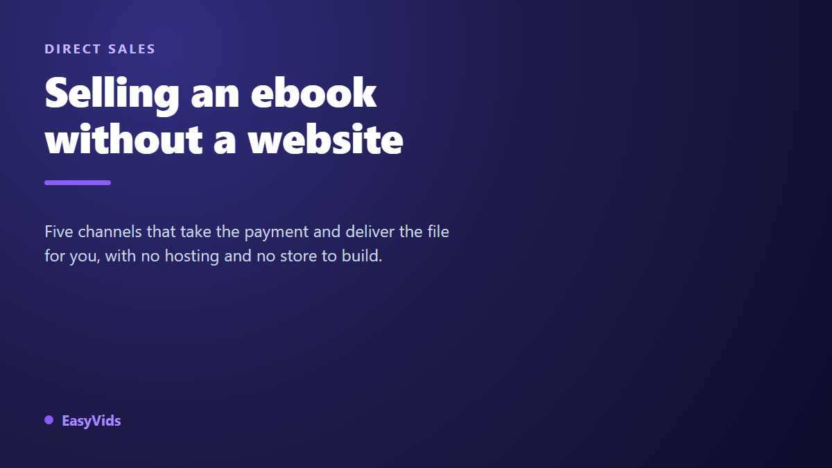 How to Sell Ebooks Without a Website: 5 Simple Ways to Get Paid