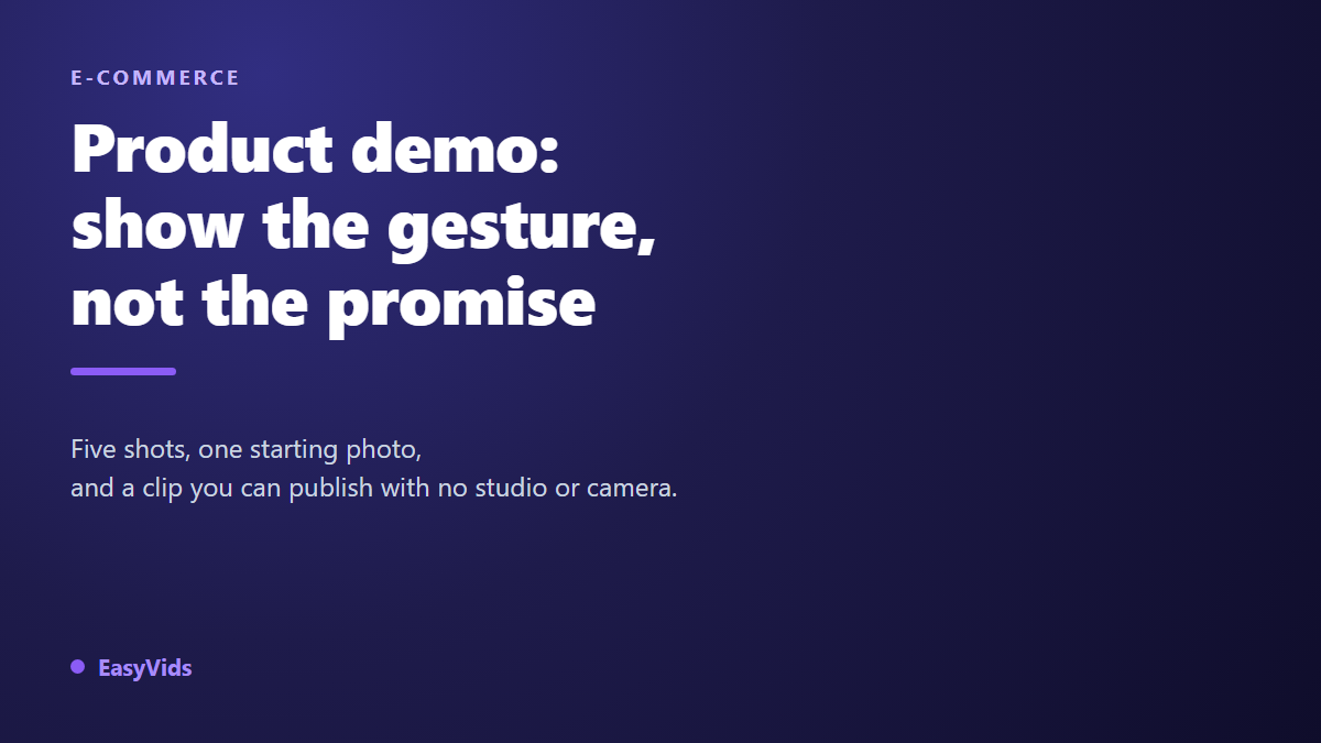 Product Demo Videos: Show Your Product in Action Without a Studio