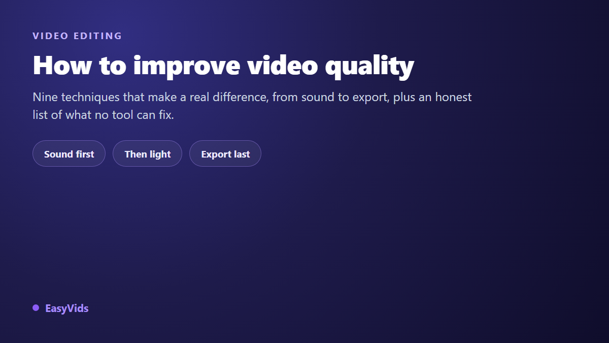 How to Enhance Video Quality: 9 Techniques That Actually Work